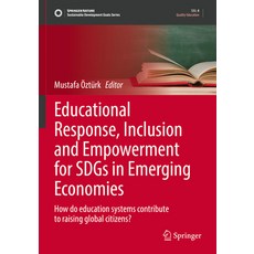 (英文圖書) Educational Response Inclusion and Empowerment for Sdgs in Emerging Economies: How Do Educat... 平裝版, Springer, 英文