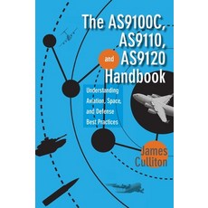 (英文圖書) The AS9100C AS9110 and AS9120 Handbook: Understanding Aviation Space and Defense Best Pra... 精裝版, ASQ Quality Press, 英文