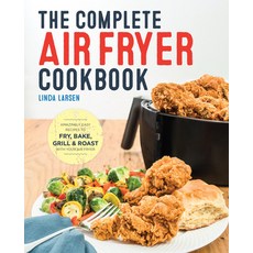 (英文圖書) The Complete Air Fryer Cookbook: Amazingly Easy Recipes to Fry Bake Grill and Roast with Y... 平裝版, Rockridge Press, 英文