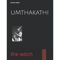 (英文圖書) uMthakathi: the witch 平裝版, Independently Published, 英文