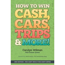 (英文圖書) How To Win Cash Cars Trips & More!: 2nd Edition You Can't Win If You Don't Enter 平裝版, 7290268 Canada Inc., 英文