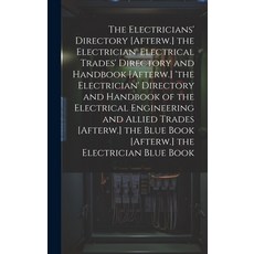 (英文圖書) The Electricians' Directory [Afterw.] the Electrician' Electrical Trades' Directory and Handb... 精裝版, Legare Street Press, 英文