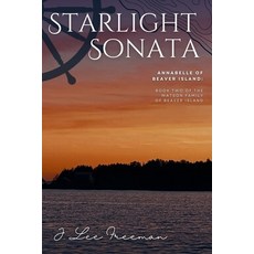 (英文圖書) Starlight Sonata: Annabelle of Beaver Island: Book Two of the Watson Family of... 平裝版, Independently Published, 英文