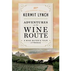 Adventures on the Wine Route: A Wine Buyer's Tour of France (25th Anniversary Edition) 平裝版, Farrar, Straus and Giroux, 英文