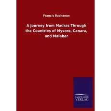 A Journey from Madras Through the Countries of Mysore Canara and Malabar 平裝版, Salzwasser-Verlag Gmbh, 英文