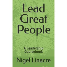 (英文圖書) Lead Great People: A Leadership Coursebook 平裝版, Independently Published, 英文