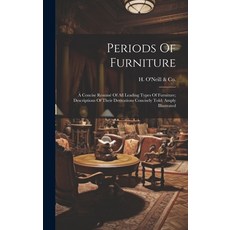 (英文圖書) Periods Of Furniture： A Concise Resumé Of All Leading Types Of Furniture; Descriptions Of The... 精裝版, Legare Street Press, 英文