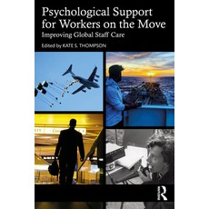 (英文圖書) Psychological Support for Workers on the Move: Improving Global Staff Care 平裝版, Routledge, 英文