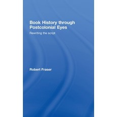 (英文圖書) Book History Through Postcolonial Eyes: Rewriting the Script 精裝版, Routledge, 英文