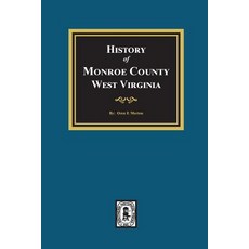 (英文圖書) A History of Monroe County West Virginia 平裝版, Southern Historical Press, 英文