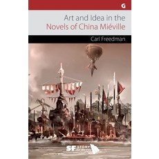 (英文書籍) Art and Idea in the Novels of China Miéville 平裝版, Gylphi, 英文