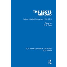 (英文圖書) The Scots Abroad: Labour Capital Enterprise 1750-1914 平裝版, Routledge, 英文