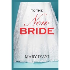 (英文圖書) To the New Bride 平裝版, Kochi Exclusive Solutions Ltd., 英文