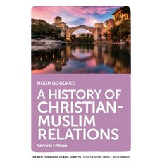 A History of Christian-Muslim Relations: Second Edition 精裝版, Edinburgh University Press, 英文