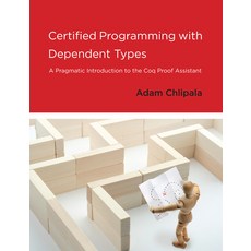 (英文圖書) Certified Programming with Dependent Types: A Pragmatic Introduction to the Coq Proof Assistant 平裝版, MIT Press, 英文