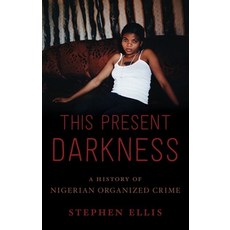 (英文圖書) This Present Darkness: A History of Nigerian Organized Crime 精裝版, Oxford University Press, USA, 英文