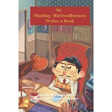(英文圖書)Mr Minding HisOwnBusiness Writes a Book 平裝版, Independently Published, 英文