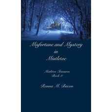 (英文圖書) Misfortune and Mystery in Mistletoe 平裝版, Ronna Bacon, 英文