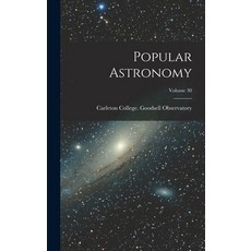 (英文圖書) Popular Astronomy; Volume 30 精裝版, Legare Street Press, 英文