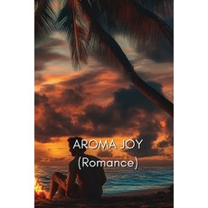 (英文圖書) AROMA JOY (Romance) 平裝版, Callista Marwood, 英文