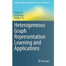 (英文圖書) Heterogeneous Graph Representation Learning and Applications 精裝版, Springer, 英文