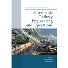 (英文圖書) Sustainable Railway Engineering and Operations 精裝版, Emerald Publishing Limited, 英文