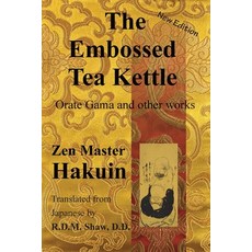 (英文圖書) The Embossed Tea Kettle: Orate Gama and other works. 平裝版, Buddhist Pub Group, 英文