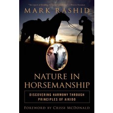 (英文圖書) Nature in Horsemanship: Discovering Harmony Through Principles of Aikido 平裝版, Skyhorse Publishing, 英文