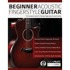 (英文圖書) Beginner Acoustic Fingerstyle Guitar: The Complete Guide to Playing Fingerstyle Acoustic Guitar 平裝版, Fundamental Changes Ltd., 英文