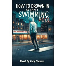 (英文圖書) How To Drown In an Empty Swimming Pool 精裝版, Book Publishers USA, 英文