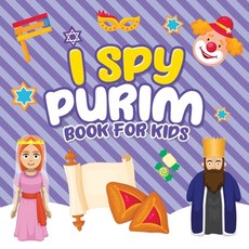 I Spy Purim Book for Kids: A Fun Guessing Game Book for Little Kids Ages 2-5 and all ages - A Great ... 平裝版, Independently Published, 英文