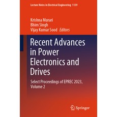 (英文圖書) Recent Advances in Power Electronics and Drives: Select Proceedings of Eprec 2023 Volume 2 平裝版, Springer, 英文