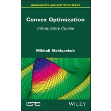 Convex Optimization: Introductory Course 精裝版, Wiley-Iste, 英文
