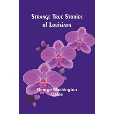 (英文圖書) Strange True Stories of Louisiana 平裝版, Alpha Edition, 英文