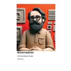 (英文圖書) Richard Stallman: The Free Software Pioneer Exposed - Unauthorized 平裝版, Babycakes Pancakes, 英文