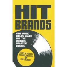(英文圖書) Hit Brands: How Music Builds Value for the World's Smartest Brands 平裝版, Palgrave MacMillan, 英文