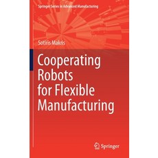 Cooperating Robots for Flexible Manufacturing 精裝版, Springer, 英文