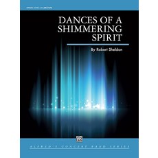 (英文圖書) Dances of a Shimmering Spirit: Conductor Score & Parts 平裝版, Alfred Music, 英文