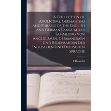 (英文圖書) A Collection of Anglicisms Germanisms and Phrases of the English and German Languages = Samm... 精裝版, Legare Street Press, 英文