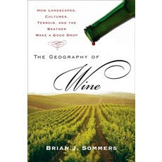 (英文圖書) The Geography of Wine: How Landscapes Cultures Terroir and the Weather Make a Good Drop 平裝版, Plume Books, 英文