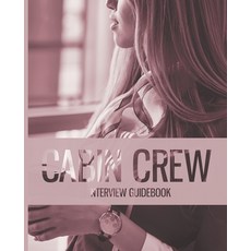 (英文圖書) The Cabin Crew Interview Guidebook - Updated Edition 平裝版, Artistic Angels Authority, 英文