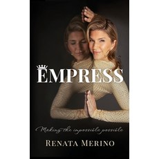 (英文圖書) Empress: Making the Impossible Possible: Making the Impossible Possible 精裝版, Blazin Babes, 英文