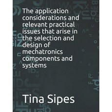 (英文圖書) The application considerations and relevant practical issues that arise in the selection and ... 平裝版, Independently Published, 英文