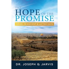 The Hope of the Promise: Israel in Ancient & Latter Days 平裝版, Scrivener Books, 英文