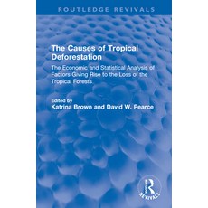 (英文圖書) The Causes of Tropical Deforestation: The Economic and Statistical Analysis of Factors Giving... 精裝版, Routledge, 英文