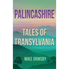 (英文圖書) Palincashire: Tales of Transylvania 平裝版, Createspace Independent Pub..., 英文