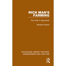 (英文圖書) Rich Man's Farming: The Crisis in Agriculture 平裝版, Routledge, 英文