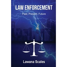 (英文圖書) Law Enforcement: Past Present Future 平裝版, Scales Signature Services, 英文