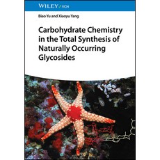 (英文圖書) Carbohydrate Chemistry in the Total Synthesis of Naturally Occurring Glycosides 精裝版, Wiley-Vch, 英文