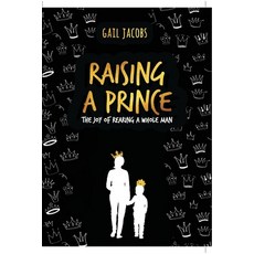 Raising A Prince: The Joy of Rearing A Whole Man 平裝版, National Library of Sa, 英文